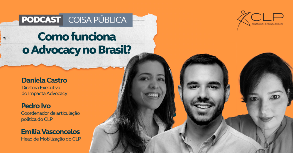 Podcast Coisa Pública: Como funciona o Advocacy no Brasil?